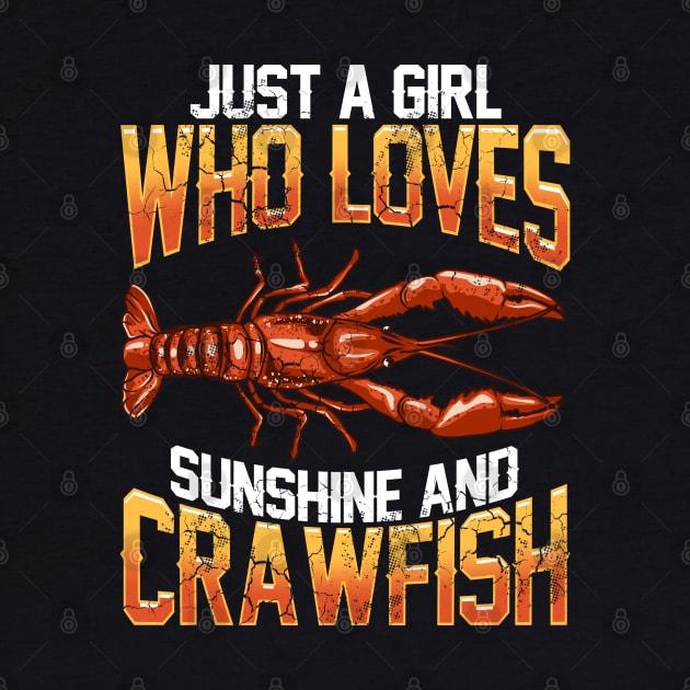 Just A Girl Who Loves Sunshine And Crawfish by E